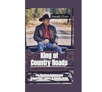 KING OF COUNTRY ROADS: The Timeless Journey and Unmatched Legacy of George Strait