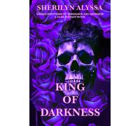 King of Darkness: Hearts Shattered By Vengeance and Obsession: A Dark Fantasy Novel