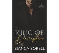 King of Deception: A Dark Arranged Marriage Mafia Romance with Hidden Identity, Obsession & Betrayal