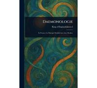 King Of England James I Daemonologie (Tascabile)