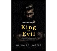 King of evil: An age gap, marriage of convenience, secret pregnancy, dark steamy mafia/billionaire romance