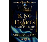 KING OF HEARTS: BILLIONAIRE SIN: A Dark Billionaire Romance of Obsession, Betrayal, and Dangerous Desire (Volume 3)