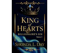 KING OF HEARTS: BILLIONAIRE SIN: A Dark Billionaire Romance of Obsession, Betrayal, and Dangerous Desire (Volume 3)