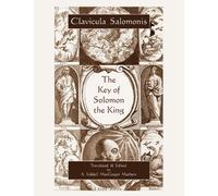 King Of Israel Solomon MacGre The Key of Solomon the King (Clavicula (Tascabile)