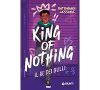 King of nothing. Il re dei bulli
