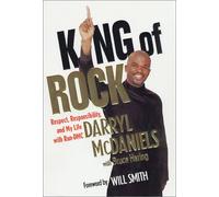 King of Rock : Respect, Responsibility, and My Life with Run-DMC