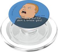 King of the Hill That's My Purse Bobby Hill Funny Cartoon PopSockets PopGrip per MagSafe