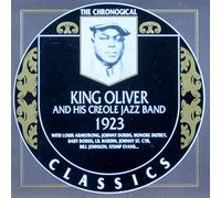 KING OLIVER - 1923 (Chronological Classics)