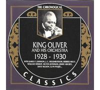 KING OLIVER & HIS ORCHESTRA - Classics 1928