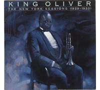 King Oliver - New York Sessions (1929-30) [Import]