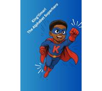 King’Omari The Alphabet Superhero