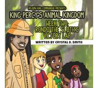 King Percy’s Animal Kingdom Week Two:: Rondo The Sloth’s Victory Lap
