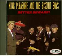 King Pleasure & Biscuit Boys - Better Beware [Import]