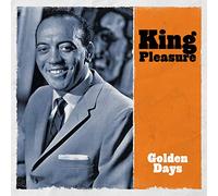 King Pleasure - Golden Days