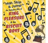 King Pleasure & the Biscuit Boys - Hop,Skip+Jump/the Swinging Hit