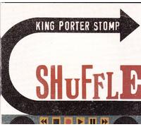 King Porter Stomp - Shuffle