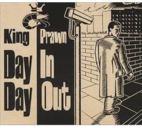 King Prawn - Day in Day Out