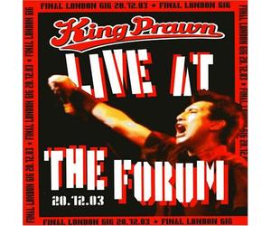 King Prawn - Live at the Forum