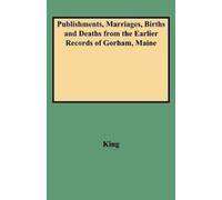 King Publishments, Marriages, Births and Deaths from the Earlier Rec (Tascabile)
