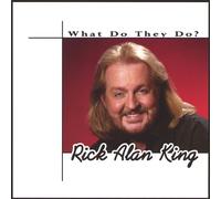 King Rick Alan - What Do They Do
