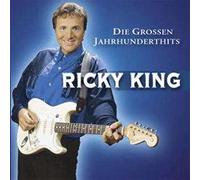 KING, RICKY - DIE GROSSEN JAHRHUNDERTHI