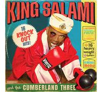 King Salami and the Cumberland Three - 16 Knockout Hits!