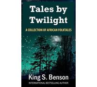 King Samuel Benson Tales by Twilight (Tascabile)