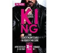 King series: King-Segreto inconfessabile-Hai rubato il mio cuore