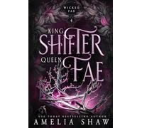 King Shifter and Queen Fae: 4