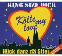 King Size Dick - Kölle My Love