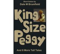 King Size Peggy: And 8 More Tall Tales