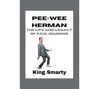 King Smarty Pee-wee Herman (Tascabile)