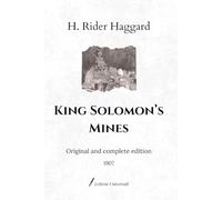 King Solomon’s Mines: Original and complete edition (1907)