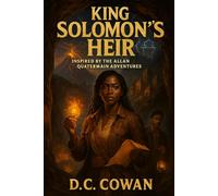 King Solomon's Heir: Inspired by the Allan Quartermain Adventures