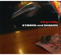 King Teddy - Stirred & Shaken