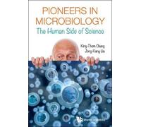 King-thom Chung Jong-k Pioneers In Microbiology: The Human Side Of (Tascabile)