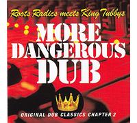 King Tubby, Roots Radics - More Dangerous Dub