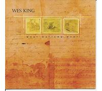 King, Wes - What Matters Most