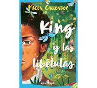 King y las libélulas: (King and the Dragonflies): 5