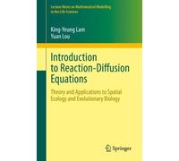 King-Yeung Lam Yuan Lou Introduction to Reaction-Diffusion Equations (Tascabile)