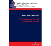 Kinga Anna Gajda The Heritage of Central and Eastern Europe (Copertina rigida)