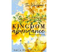 Kingdom Abundance: The Workbook