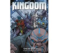 KINGDOM ALPHA & OMEGA: Alpha and Omega: 4