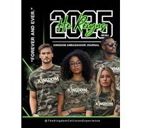 Kingdom Ambassador Journal: Packed with Bible Verses, Prayers, Quotes, and Real Testimonies from Kingdom Ambassador & over 300 BLANK Pages For You To Document Your Journey
