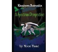 Kingdom Animalia: A Spectrum Perspective