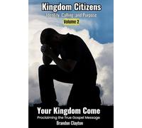 Kingdom Citizens: Identity, Calling, and Purpose