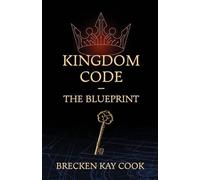 Kingdom Code: The Blueprint