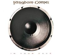 Kingdom Come - in Your Face