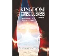 Kingdom Consciousness: A Generation's Call to "Come Up Here"
