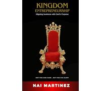 Kingdom Entrepreneurship: Aligning business with God's purpose